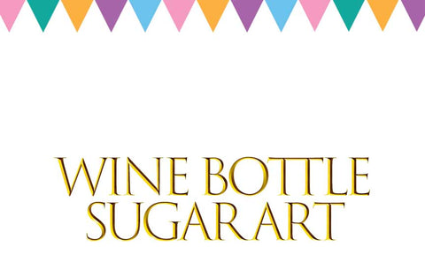 Wine Bottle Sugar Art