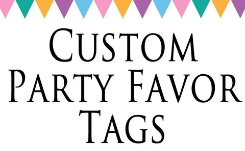 Custom Printable Party Tags for Your Party Favors Cake Pops and More - Never Forgotten Designs